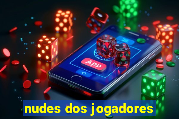 nudes dos jogadores