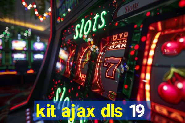 kit ajax dls 19