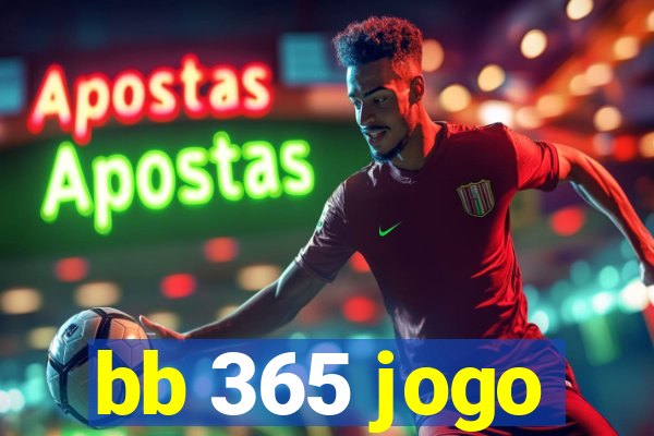 bb 365 jogo