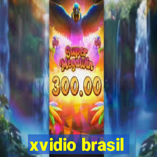 xvidio brasil