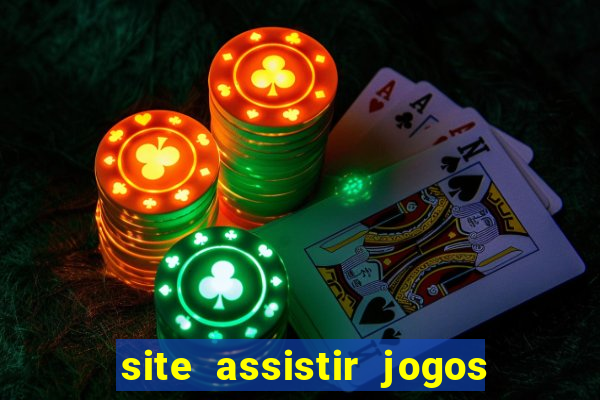 site assistir jogos de futebol