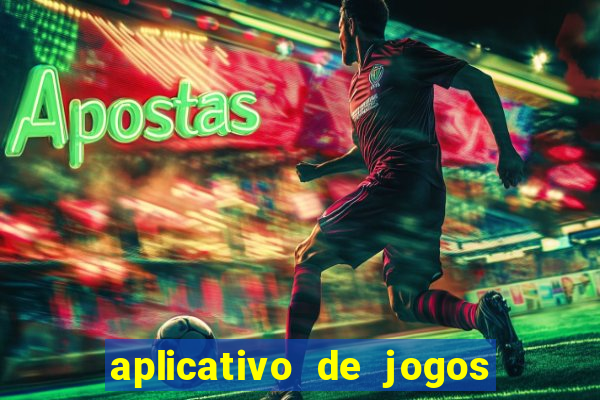 aplicativo de jogos que pagam de verdade