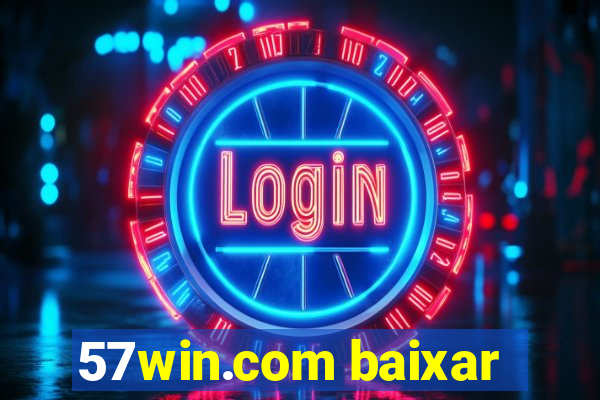 57win.com baixar