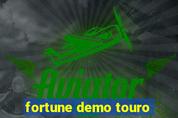 fortune demo touro