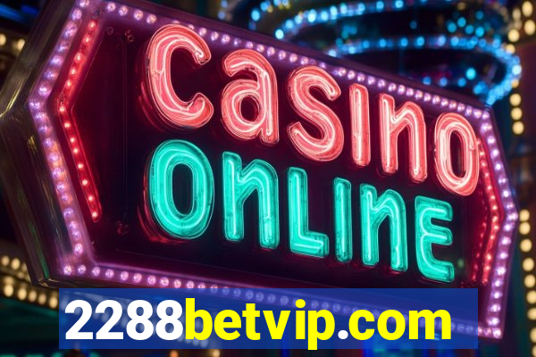 2288betvip.com