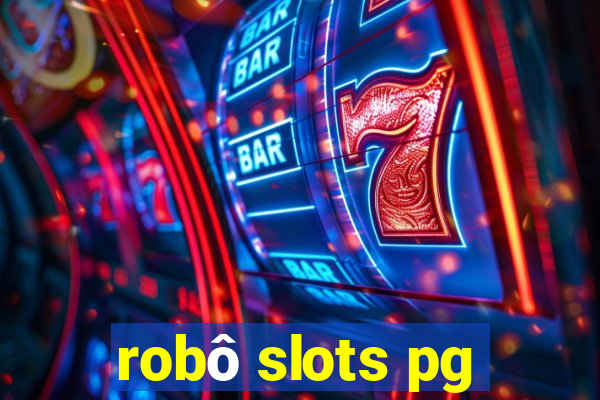 robô slots pg