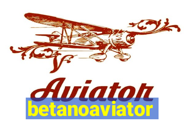 betanoaviator