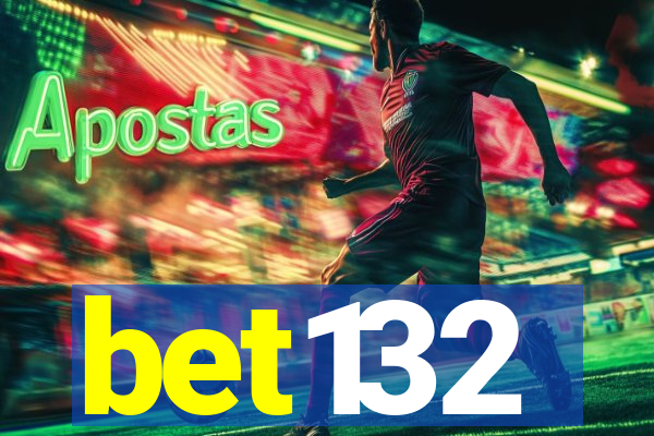 bet132