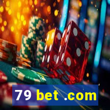 79 bet .com