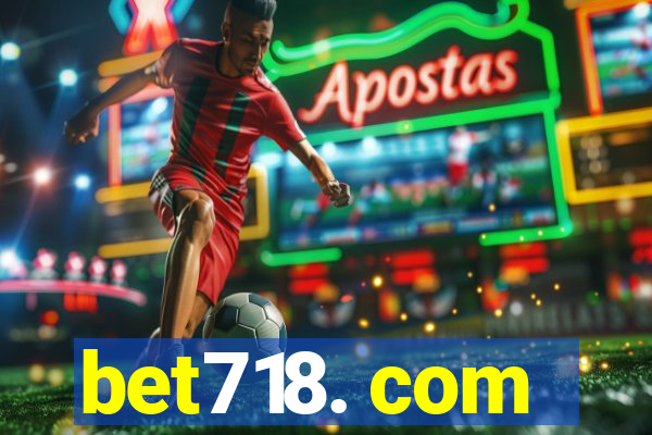 bet718. com