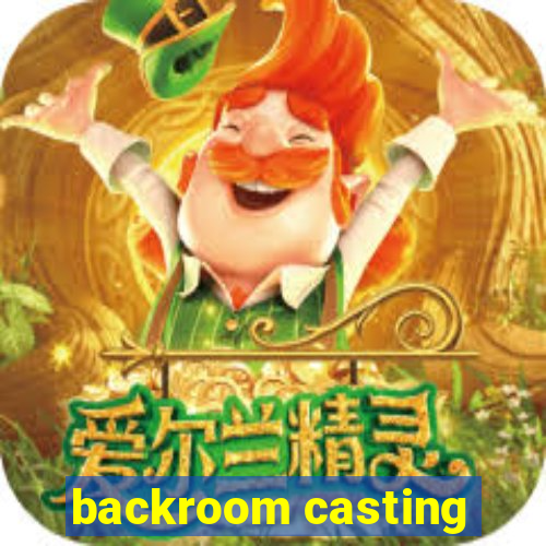 backroom casting