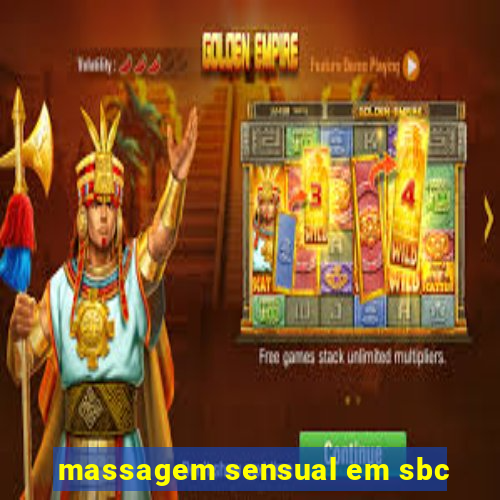 massagem sensual em sbc