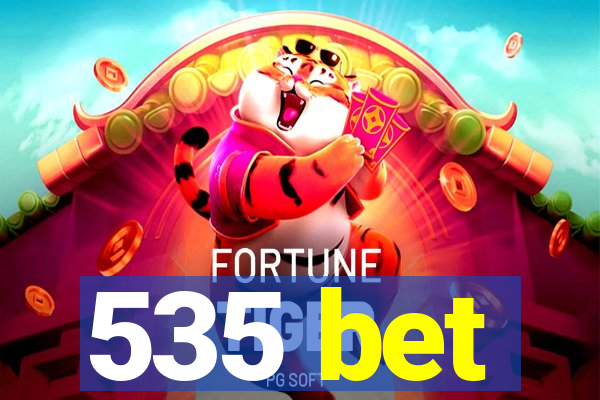 535 bet