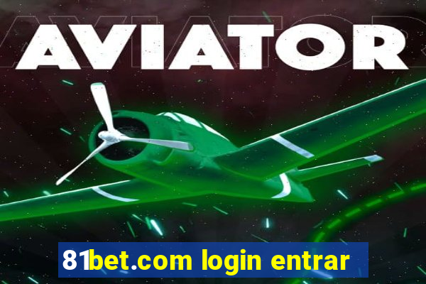 81bet.com login entrar