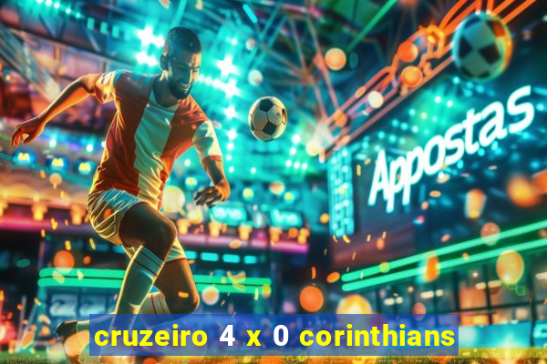 cruzeiro 4 x 0 corinthians