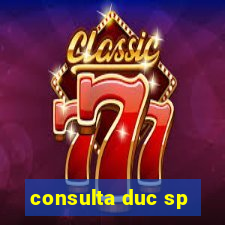 consulta duc sp