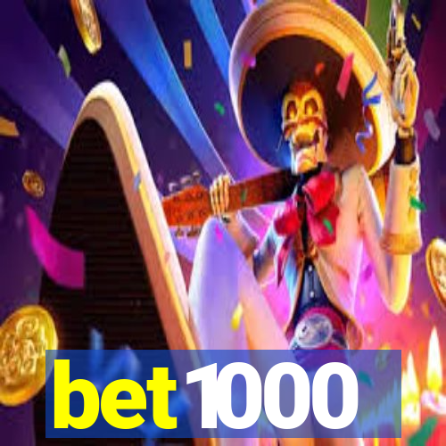 bet1000