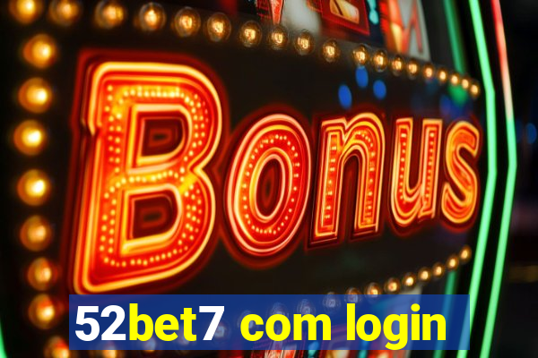 52bet7 com login