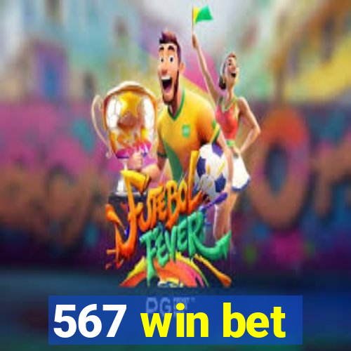 567 win bet