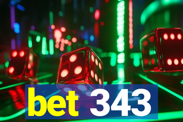 bet 343