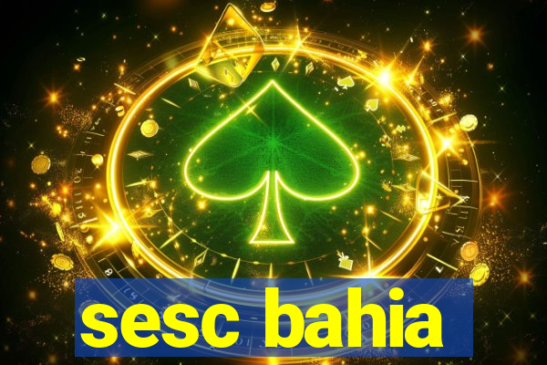 sesc bahia