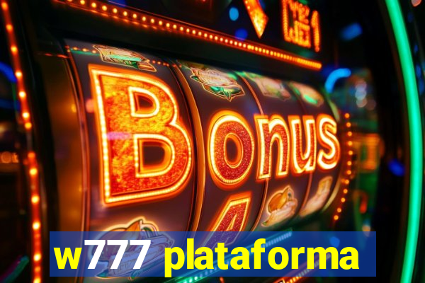 w777 plataforma