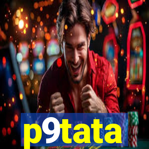 p9tata