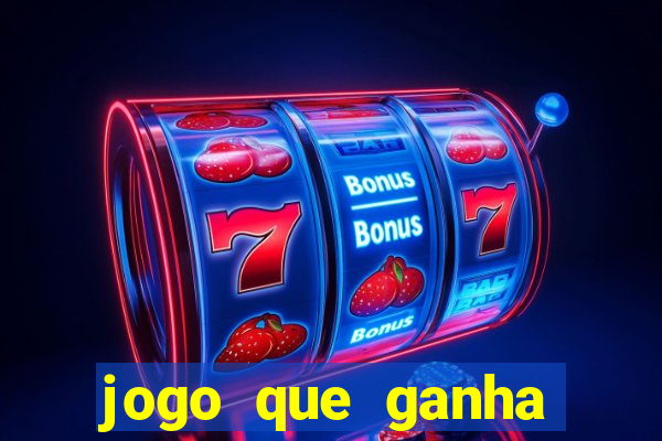 jogo que ganha dinheiro de verdade sem depositar nada