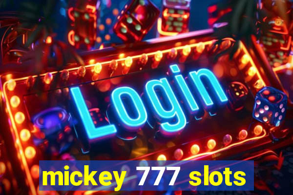 mickey 777 slots