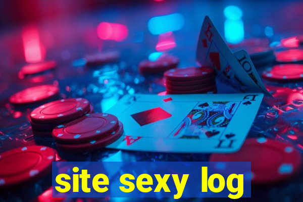 site sexy log