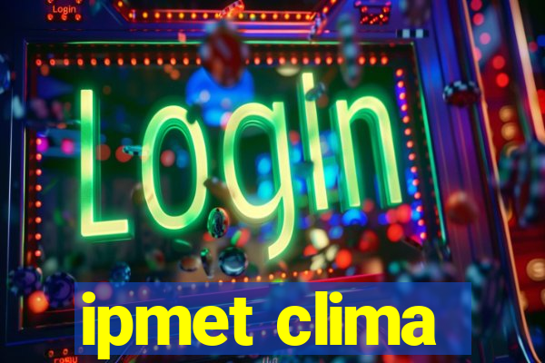 ipmet clima