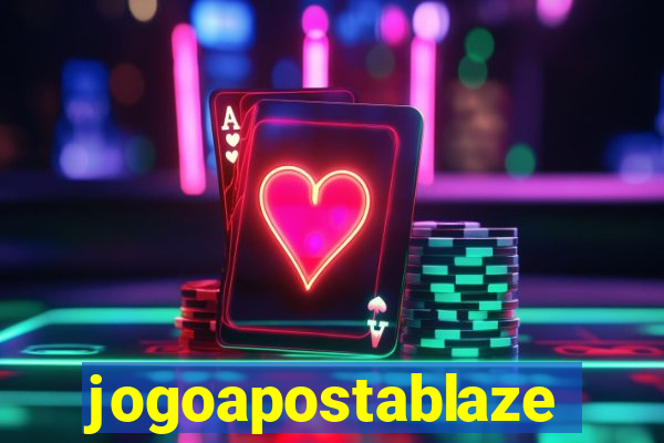 jogoapostablaze