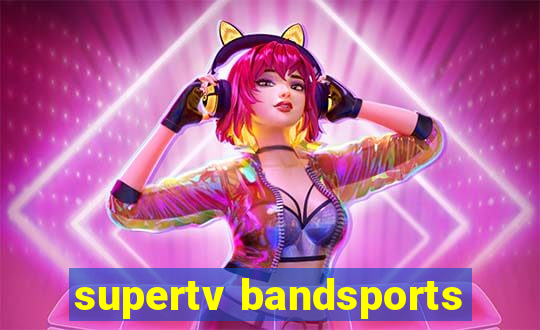 supertv bandsports