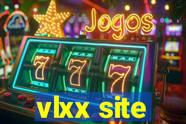 vlxx site