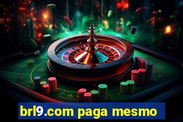 brl9.com paga mesmo