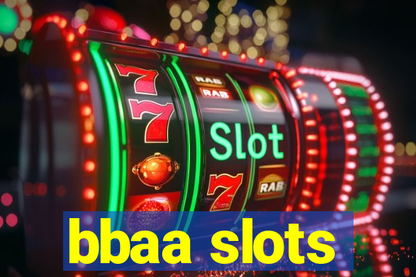 bbaa slots