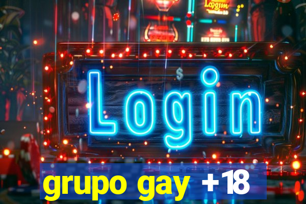 grupo gay +18