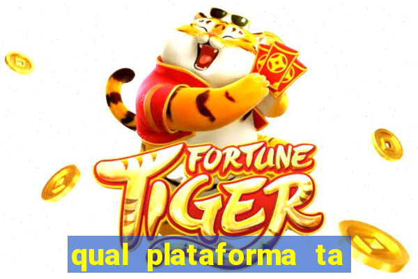 qual plataforma ta pagando agora fortune tiger