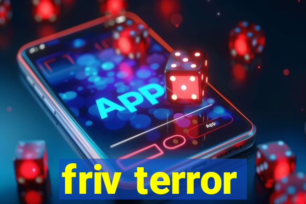 friv terror