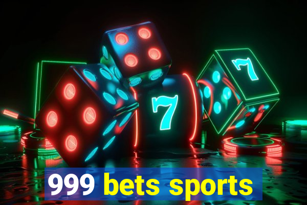 999 bets sports