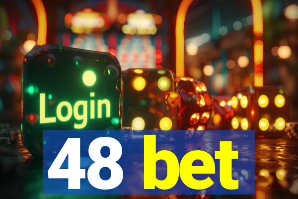 48 bet