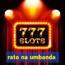 rato na umbanda