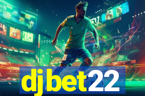 djbet22