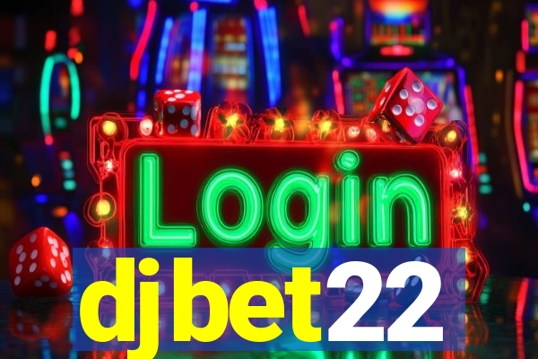 djbet22