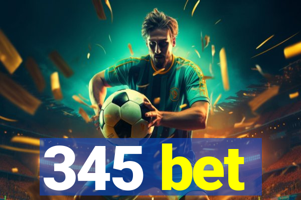 345 bet