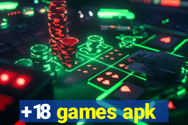 +18 games apk