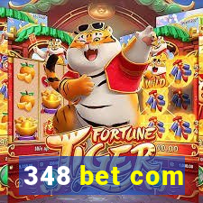 348 bet com