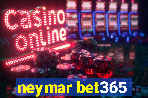 neymar bet365