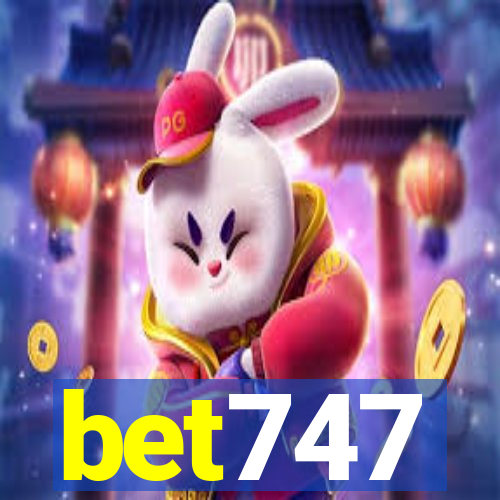 bet747