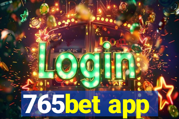 765bet app